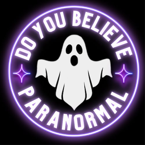 Do You Believe Paranormal